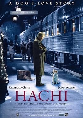 忠犬八公的故事 Hachi: A Dog's Tale 忠犬八公的故事 Hachi: A Dog's Tale